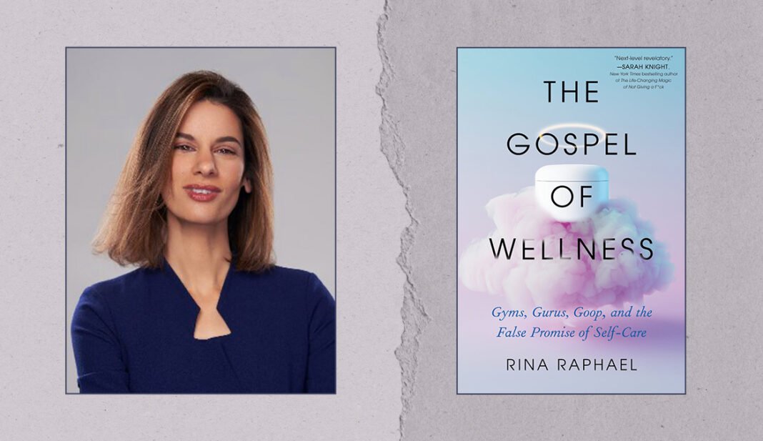 Rina Raphael Wants You To Be Skeptical of Wellness Claims